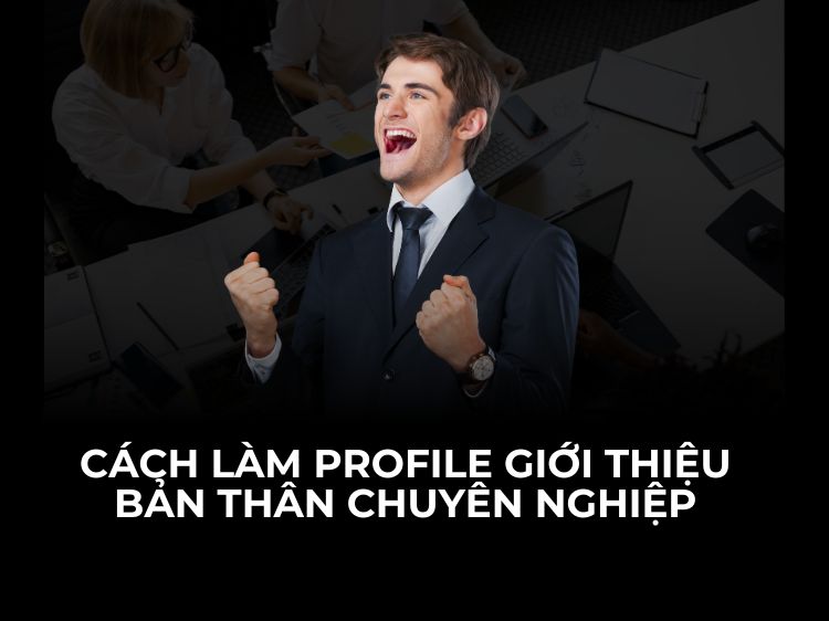 cách làm profile giới thiệu bản thân